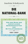 Joachim Scholtyseck - Die National-Bank