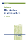 Tobias Dallmayer - Die Station in Zivilsachen