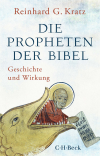 Reinhard G. Kratz - Die Propheten der Bibel