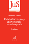 Werner Frotscher, Urs Kramer - Wirtschaftsverfassungs- und Wirtschaftsverwaltungsrecht