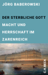 Jörg Baberowski - Der sterbliche Gott