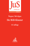 Gerhard Wagner, Peter McColgan, Uwe Diederichsen - Die BGB-Klausur