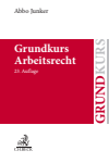 Abbo Junker - Grundkurs Arbeitsrecht