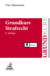 Uwe Murmann - Grundkurs Strafrecht