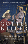 Johann Hinrich Claussen - Gottes Bilder