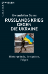 Gwendolyn  Sasse - Russlands Krieg gegen die Ukraine