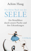 Achim Haug - Das kleine Buch von der Seele