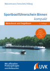 Matthias Wassermann, Roman Simschek, Daniel Hillwig - Sportbootführerschein Binnen kompakt