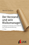 Werner Gleißner - Der Vorstand und sein Risikomanager