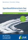 Matthias Wassermann, Roman Simschek, Daniel Hillwig - Sportbootführerschein See kompakt