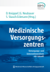 Günter Neubauer, Dirk Knüppel, Sibylle Stauch-Eckmann - Medizinische Versorgungszentren