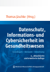 Thomas Jäschke - Datenschutz, Informations- und Cybersicherheit im Gesundheitswesen