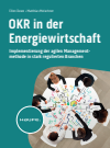 Ellen Duwe, Matthias Meischner - OKR in der Energiewirtschaft