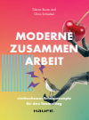 Tilman Bona, chris Schiebel - Moderne Zusammenarbeit