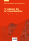 Heinz J. Hockmann, Friedrich Thießen - Grundlagen des Investmentbanking