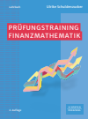 Ulrike Schuldenzucker - Prüfungstraining Finanzmathematik