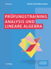 Ulrike Schuldenzucker - Prüfungstraining Analysis und Lineare Algebra