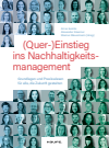 Alexander Kraemer, Anne Jacobs - (Quer-)Einstieg ins Nachhaltigkeitsmanagement