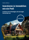 Matthias Hoffmann - Investieren in Immobilien wie ein Profi