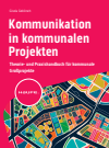 Gisela Goblirsch - Kommunikation in kommunalen Projekten