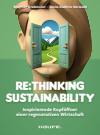 Stephan Grabmeier, Anne-Kathrin Vorwald - Re:thinking Sustainability