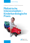 Dietrich Klauwer, Christoph Neuhäuser, Josef Thul, Rainer Zimmermann - Pädiatrische Intensivmedizin - Kinderkardiologische Praxis