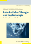 Ralf Gutwald, Nils-Claudius Gellrich, Rainer Schmelzeisen - Zahnärztliche Chirurgie und Implantologie 3. A.